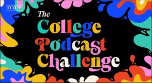 NPR College Podcast Challenge