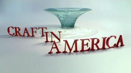 A glass bowl in the back ground with the words "Craft In America" in red type wrapped around it.