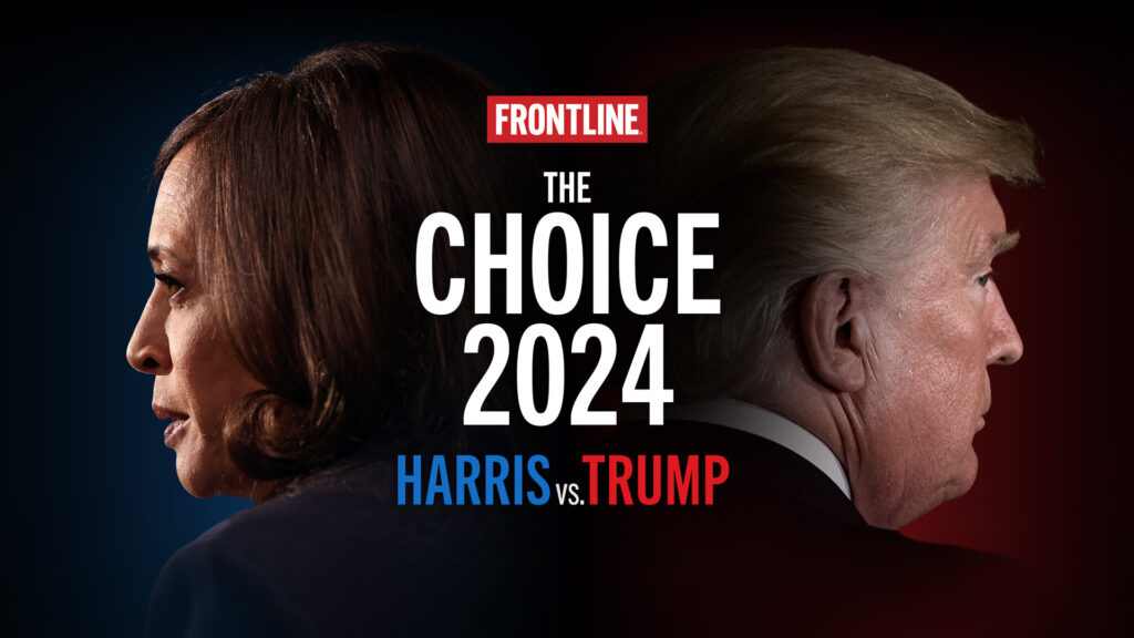 Frontline "The Choice 2024 Harris vs. Trump" • WXXITV WXXI